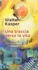 Una traccia verso la vita libro