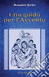 Una guida per l'Avvento libro