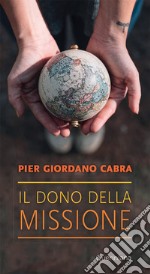 Il dono della missione libro