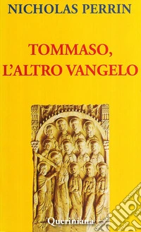 Tommaso, l'altro Vangelo