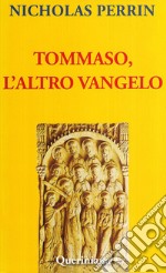 Tommaso, l'altro Vangelo libro