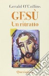 Gesù. Un ritratto libro