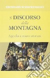 Il discorso della montagna. Appello a essere cristiani  libro