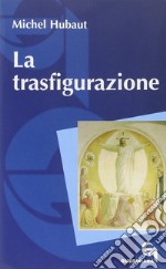 La trasfigurazione libro