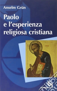 Paolo e l'esperienza religiosa cristiana libro