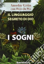 Il linguaggio segreto di Dio: i sogni libro