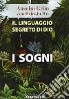 Il linguaggio segreto di Dio: i sogni libro