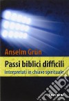 Passi biblici difficili interpretati in chiave spirituale libro