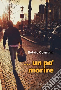 ...Un po' morire. Dinamismi spirituali libro