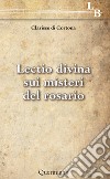 Lectio divina sui misteri del rosario libro