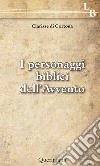 I personaggi biblici dell'Avvento libro