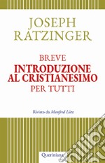 Breve introduzione al cristianesimo per tutti libro