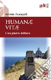 Humanae vitae. Una pietra miliare. Nuova ediz. libro