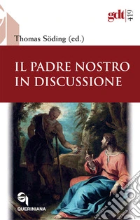 Il Padre Nostro in discussione