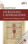 Iscrizione e rivelazione. Il canone testuale della parola di Dio libro