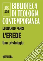 L'erede. Una cristologia