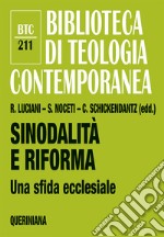 Sinodalità e riforma. Una sfida ecclesiale libro