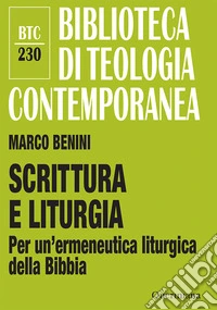 Scrittura e liturgia. Per un'ermeneutica liturgica della Bibbia