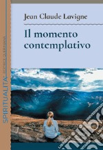 Il momento contemplativo