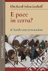 E pace in terra? Il Natale come provocazione libro di Schockenhoff Eberhard