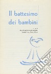 Il battesimo dei bambini libro