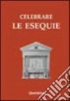 Celebrare le esequie libro