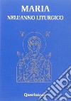 Maria nell'anno liturgico libro