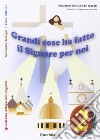 Grandi cose ha fatto il Signore per noi. Quaderno attivo dei ragazzi. Ediz. illustrata. Vol. 2 libro di Diocesi di Cremona (cur.)