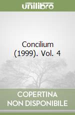 Concilium (1999). Vol. 4 libro