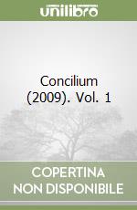 Concilium (2009). Vol. 1
