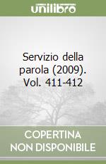 Servizio della parola (2009). Vol. 411-412 libro