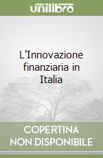 L'Innovazione finanziaria in Italia libro