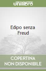 Edipo senza Freud