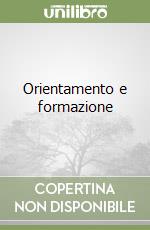 Orientamento e formazione