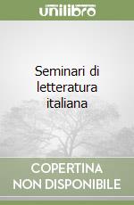 Seminari di letteratura italiana