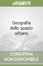 Geografia dello spazio urbano libro