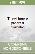 Televisione e processi formativi