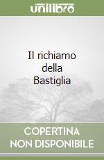 Il richiamo della Bastiglia libro