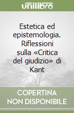 Riflessioni sulla ``critica del giudizio`` di Kant