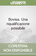 Bovisa. Una riqualificazione possibile