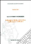 La lettura promossa. Pedagogia e didattica della lettura e della ricerca in biblioteca libro