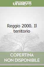 Reggio 2000. Il territorio libro