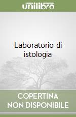 Laboratorio di istologia libro