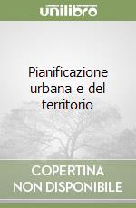 Pianificazione urbana e del territorio libro