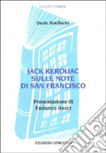 Jack Kerouac sulle note di San Francisco