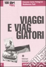 Viaggi e viaggiatori libro