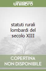 statuti rurali lombardi del secolo XIII libro