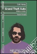 Grand Theft Auto. Motion e-motion libro