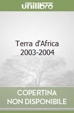 Terra d'Africa 2003-2004