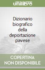 Dizionario biografico della deportazione pavese